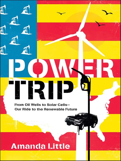 Title details for Power Trip by Amanda Little - Available